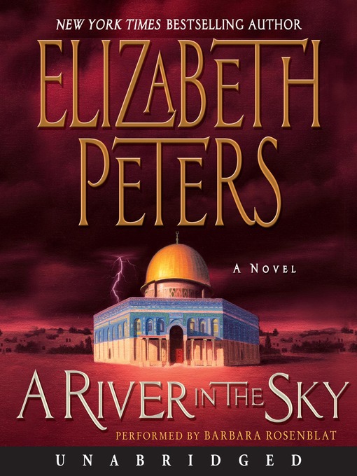Title details for A River in the Sky by Elizabeth Peters - Available